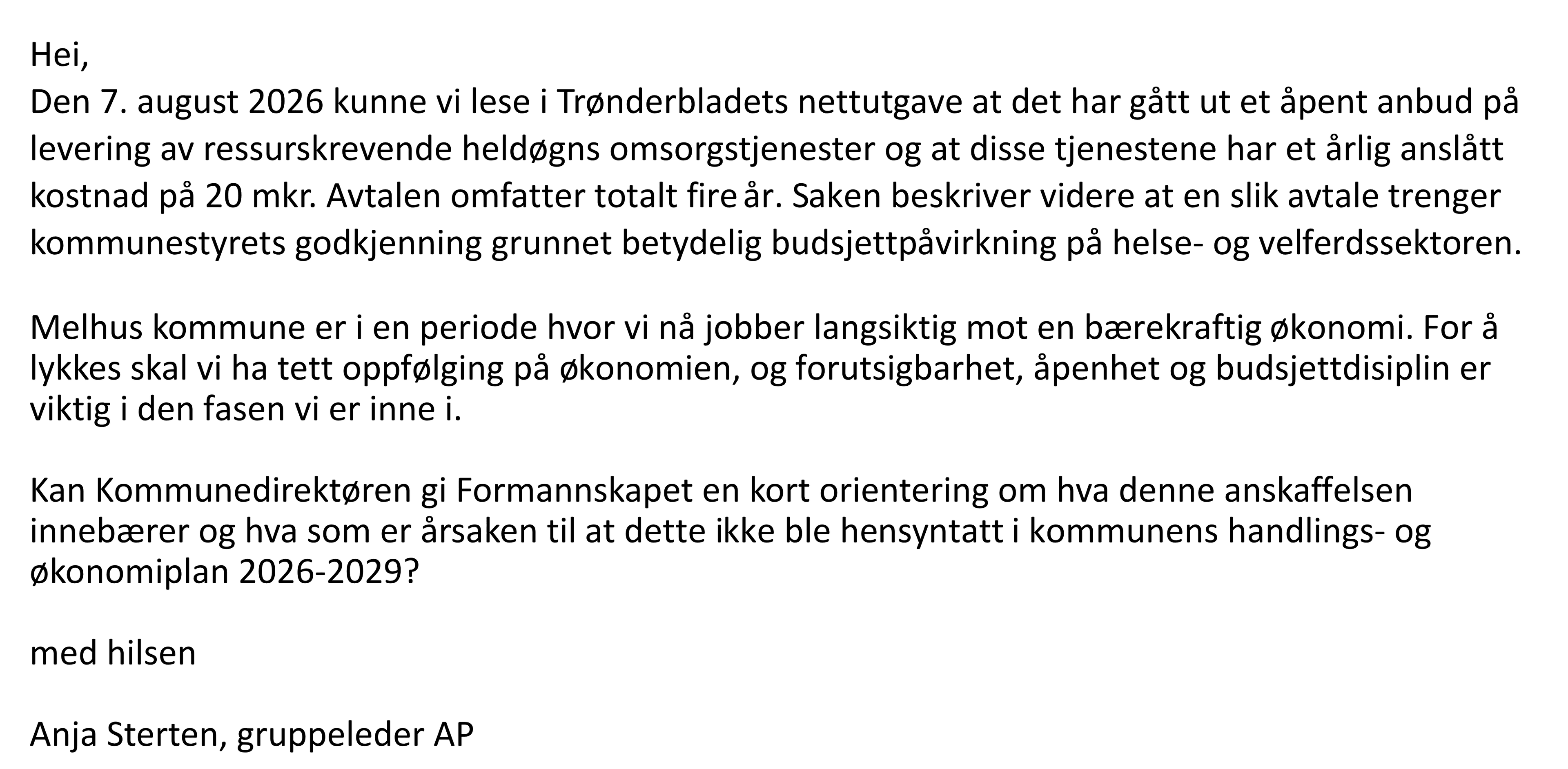 Utsnitt av teksten i spørsmålet fra gruppeleder Anja Sterten (Ap) om anbudet på ressurskrevende heldøgns omsorgstjenester, journalført i Melhus kommune 12. august 2026.