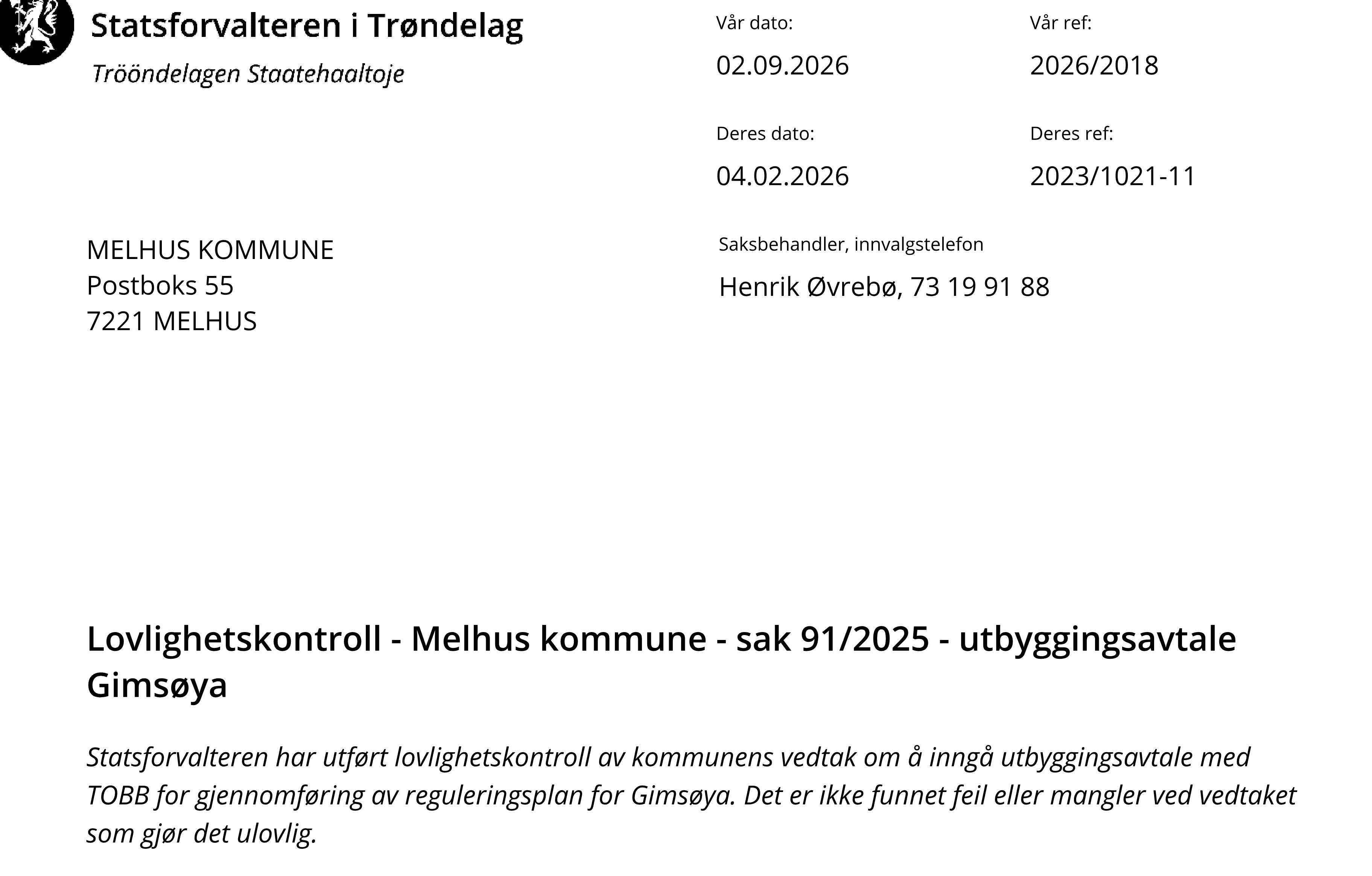 Utsnitt av brevet fra Statsforvalteren i Trøndelag til Melhus kommune, datert 2. september 2026, med overskriften om lovlighetskontroll av sak 91/2025 og konklusjonen om at det ikke er funnet feil eller mangler ved vedtaket.